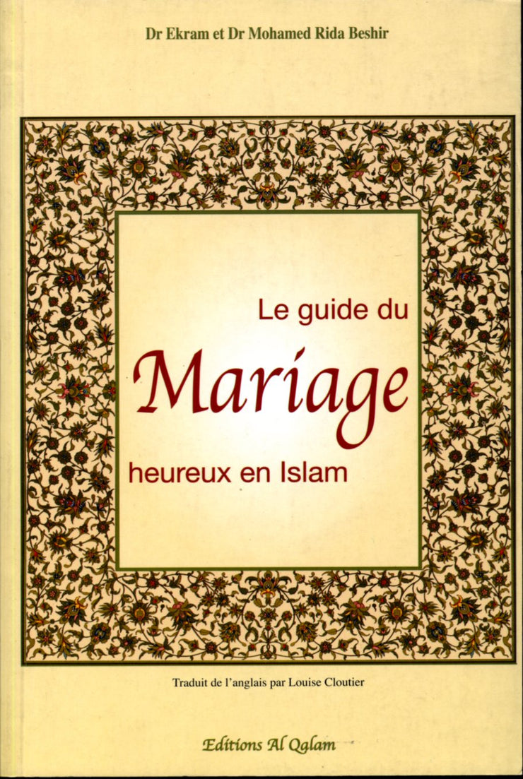 Le guide du Mariage heureux en Islam