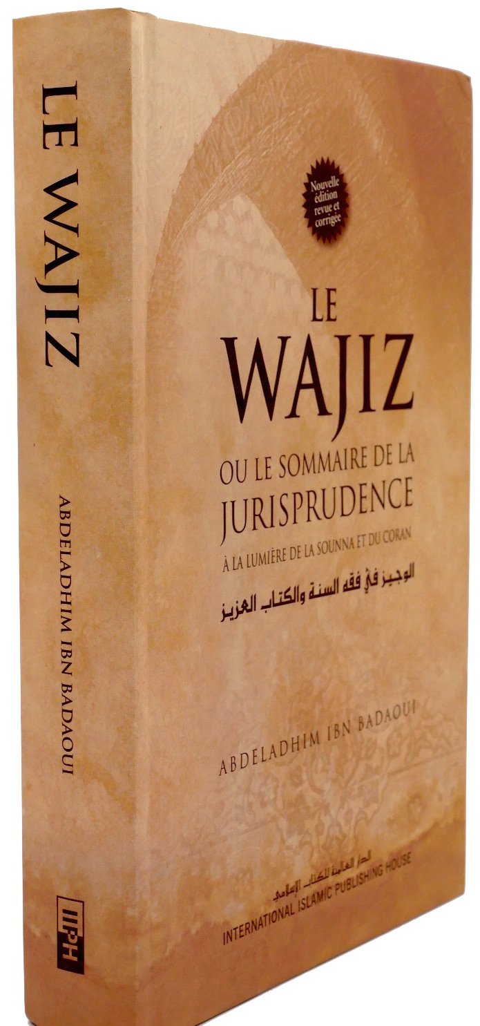 Le Wajiz Ou Le Sommaire De La Jurisprudence À La Lumiere De La Sounna Et Du Coran الوجيز في فقه السنة و الكتاب العزيز, Livres, Yoorid, YOORID