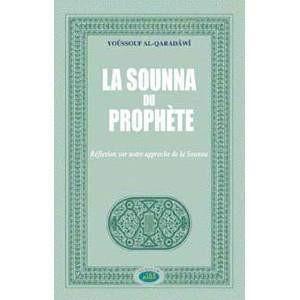 La Sounna du Prophète réflexion sur notre approche de la sounna, Livres, Yoorid, YOORID