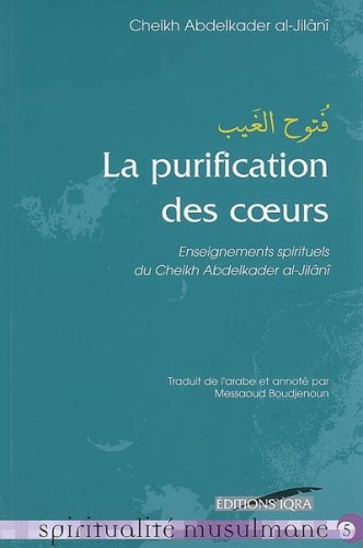 La Purification des Coeurs Enseignements du Cheikh Abdelkader Al-Jilani, Book, Yoorid, YOORID