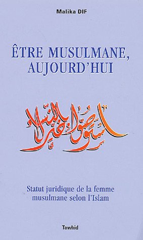 Etre Musulmane, Aujourd'Hui : Statut Juridique De La Femme En Islam, Book, Yoorid, YOORID