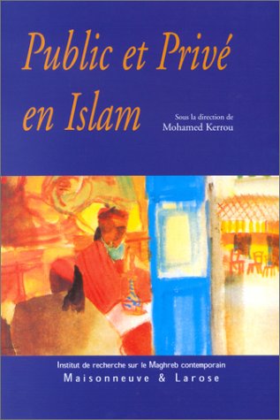 Public Et Privé En Islam. Espaces, Autorités Et Libertés, Book, Yoorid, YOORID