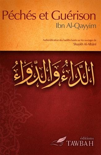 Péchés Et Guérison : Authentification Des Hadiths Basée Sur Les Ouvrages De Shaykh Muhammad Nâsir Ad-Dîn Al-Albânî, Book, Yoorid, YOORID