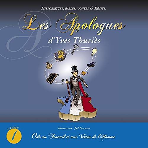 Les Apologues : Tome 1, Ode au Travail et aux Vertus de l'Homme, Book, Yoorid, YOORID