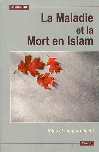 La maladie et la mort selon l'islam : Rites et comportement, Book, Yoorid, YOORID