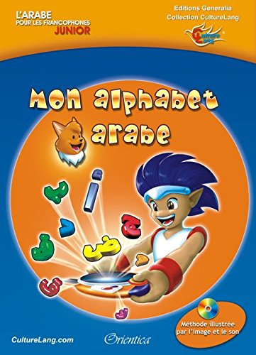 Mon alphabet arabe (Livre + CD Audio) - L'arabe pour les francophones ""Junior, Book, Yoorid, YOORID