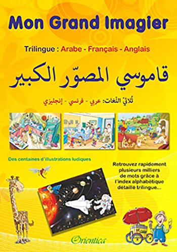 Mon grand imagier : dictionnaire Trilingue : arabe - français - anglais, Book, Yoorid, YOORID