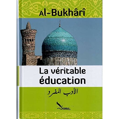La Véritable Éducation/Al-Adab Al-Mufrad, Book, Yoorid, YOORID
