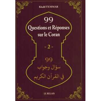 99 Questions et Réponses sur le Coran (2), de Khalil Temmar, Bilingue (Français-Arabe), Nouvelle édition
