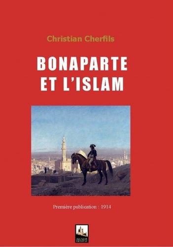 Bonaparte et l'Islam, de Christian Cherfils