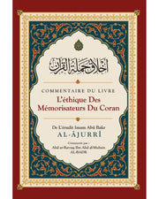 Commentaire du livre L'éthique des Mémorisateurs du Coran, de Abû Bakr Al-Âjurrî, Commenté par Abd ar-Razzaq Al-BADR