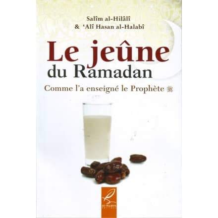 Le Jeûne du Ramadan, Comme l'a enseigné le Prophète (Sws)