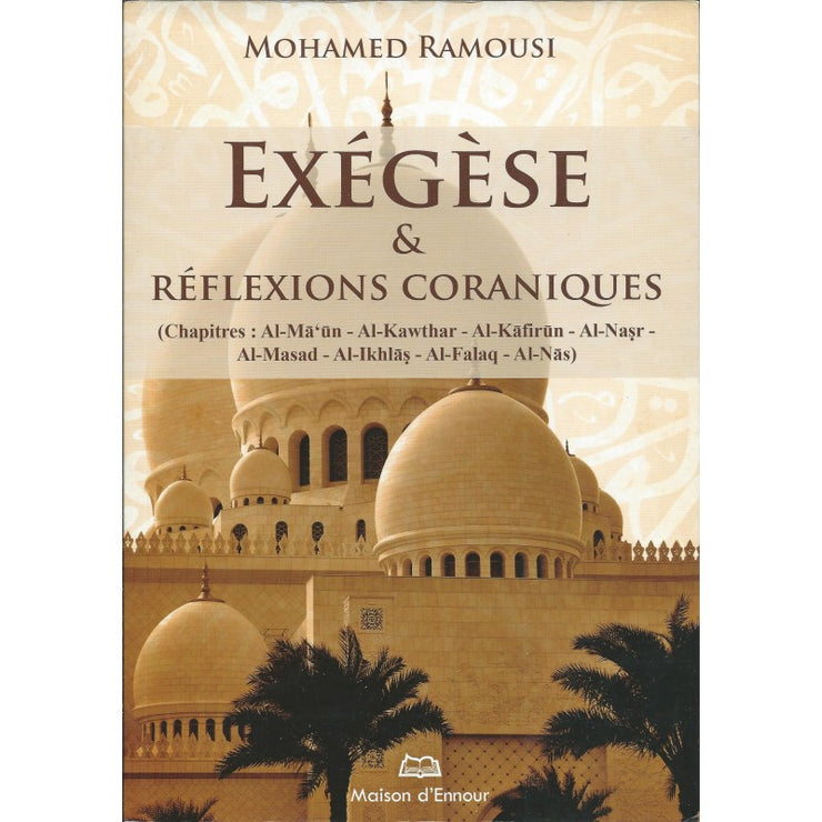 Exégèse & Réflexions Coraniques, de Mohamed Ramousi