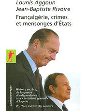 Françalgérie, crimes et mensonges d'États d'après Lounis AGGOUN
