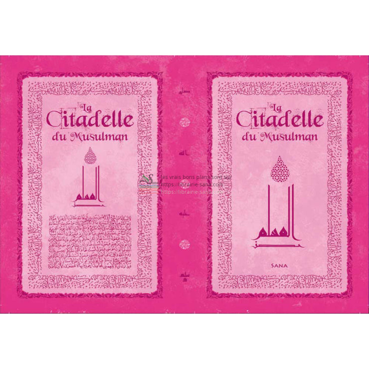 La Citadelle du Musulman (Français- Arabe- Phonétique) , Grand Format (Rose)- حصن المسلم
