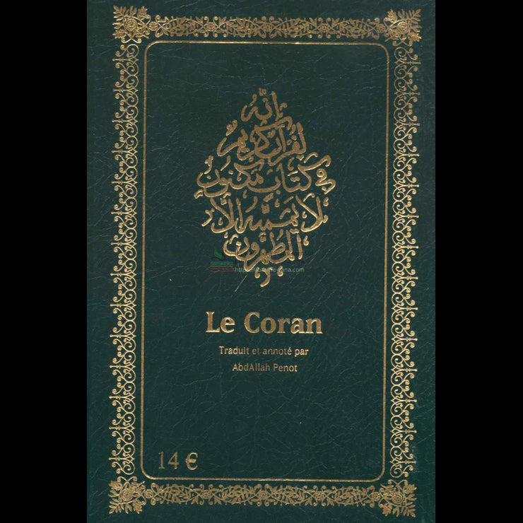 Le Coran - Arabe/Français (traduit et annoté par Abdallah Penot) - souple format 22x15cm