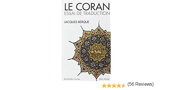 Le Coran : Essai de traduction de Jacques Berque