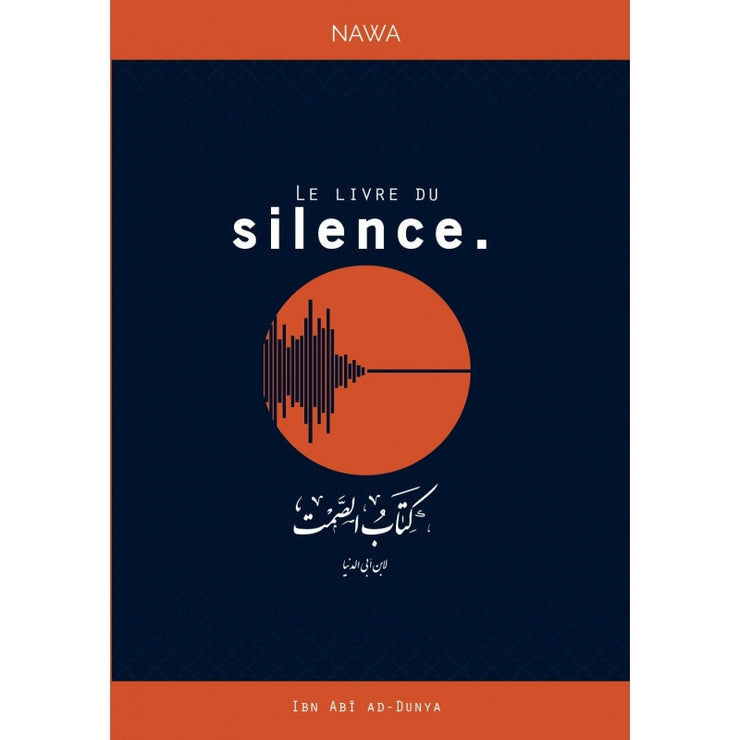 Le livre du silence, de Ibn Abi Ad-dunyâ