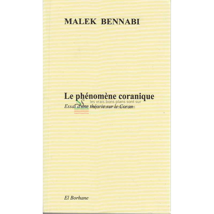 Le phénomène coranique - Essai d'une théorie sur le Coran ( Malek Bennabi)