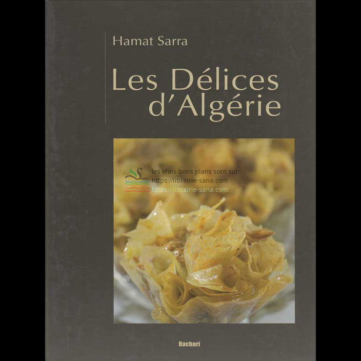 Les délices d’Algérie d’après Hamat Sarra