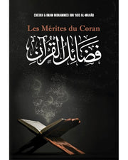 Les Mérites du Coran, de Mohammed Ibn ‘Abd Al-Wahâb