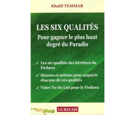 Les six qualités pour gagner le plus haut degré du Paradis, de Khalil Temmar (Version Poche)