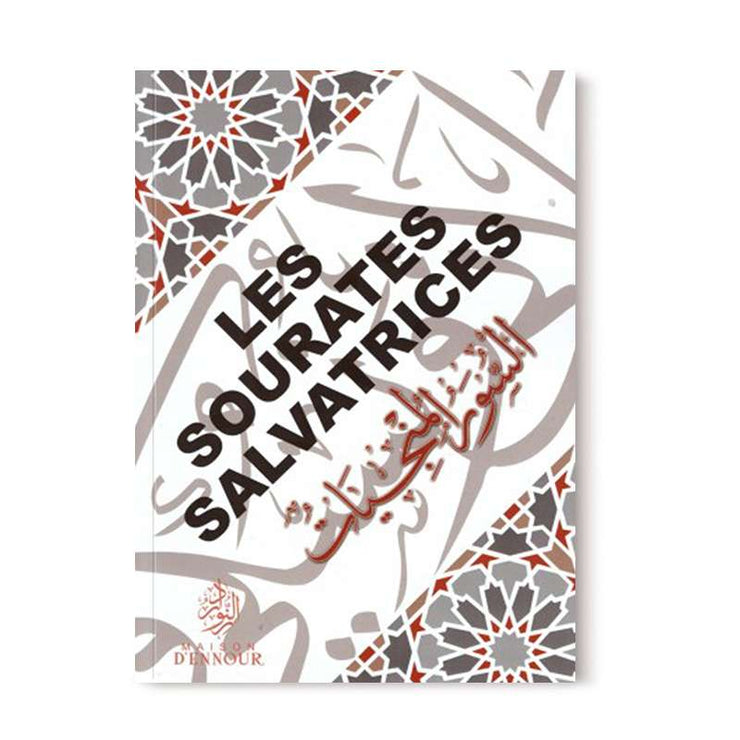 Les Sourates Salvatrices (Français/ Arabe/ Phonétique)