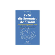 Petit dictionnaire de l'Islam pour qui espère en Dieu, de Yacoub Roty