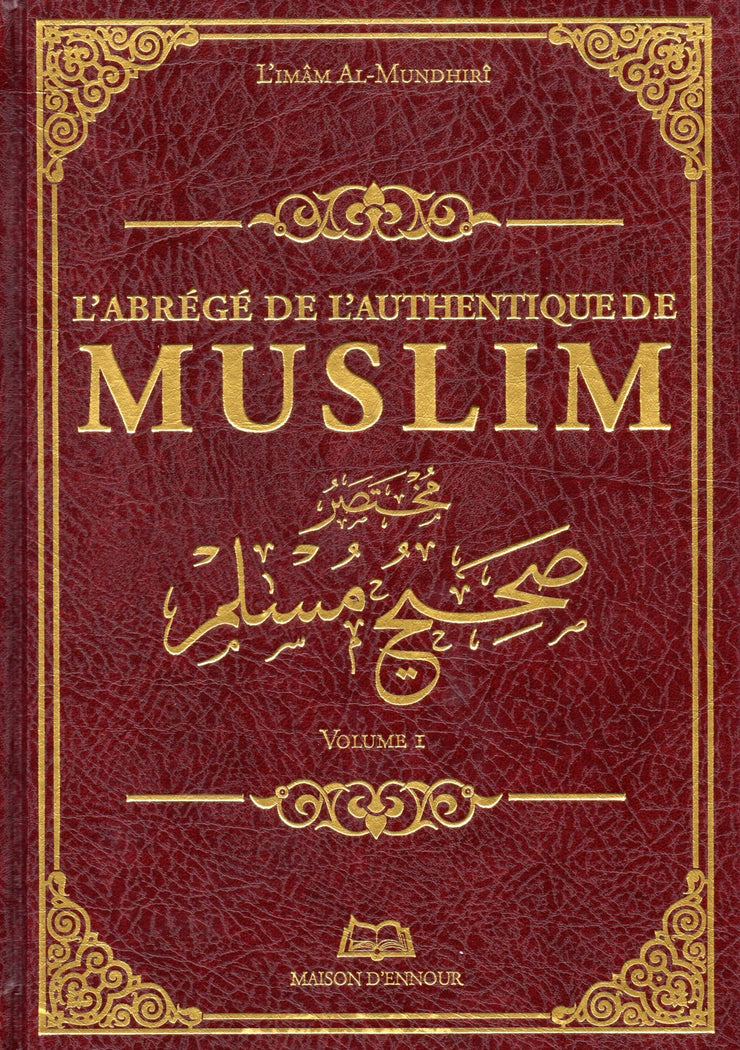 L'abrégé de l'authentique de MUSLIM (مختصر صحيح مسلم) de l'imam Al-Mundhiri, 2 Volumes, Bilingue (Français- Arabe vocalisé)