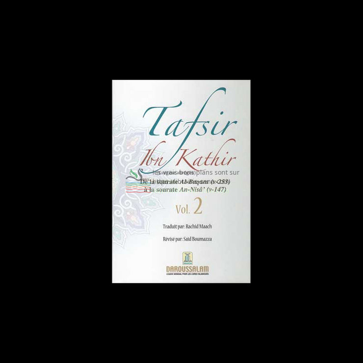 Tafsir Ibn Kathir - Volume 02 (Editions 2010) (LIVRE ÉPUISÉ)